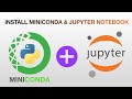 How to install miniconda  jupyter notebook in windows 11  python development