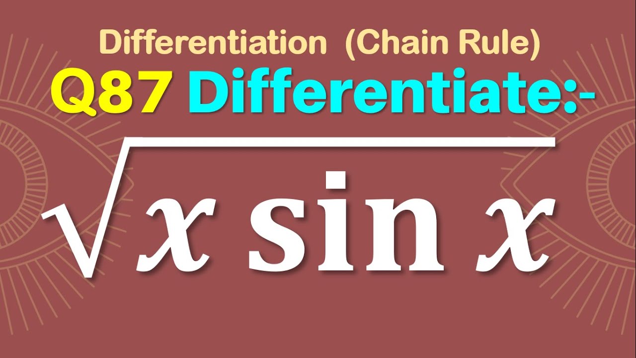 Q87 Differentiate x Sin x Derivative Of x Sin x q87-differentiate-x-sin-x-derivative-of-x-sin-x