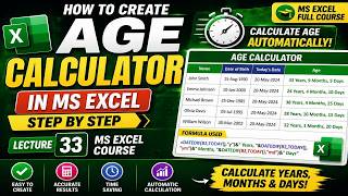 How to Create Age Calculator in Excel | Automatic Age Formula (Years, Months, Days) | Lecture 33