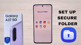 How To Set Up Secure Folder On Samsung Galaxy A37 5G
