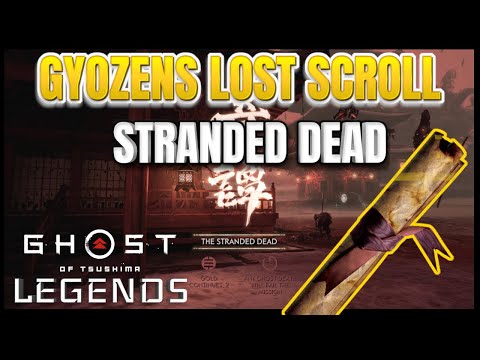 It took me forever to find this, hoping it will help some of you. The Stranded  Dead - Chapter 3 Gyozen's lost scroll : r/ghostoftsushima