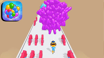 Balloon Run ​- All Levels Gameplay Android,ios (Part 6)