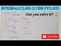 INTEGRALS CBSE PYQ 2025 CLASS12 🔥100% Important. Solve it by SK SiR 👍 #integration #maths 