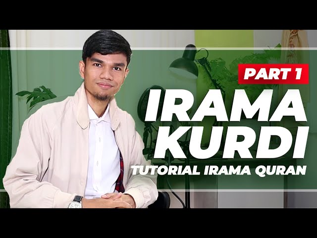 #eps2 TUTORIAL IRAMA QURAN - KURDI (Part 1) | MUZAMMIL HASBALLAH class=