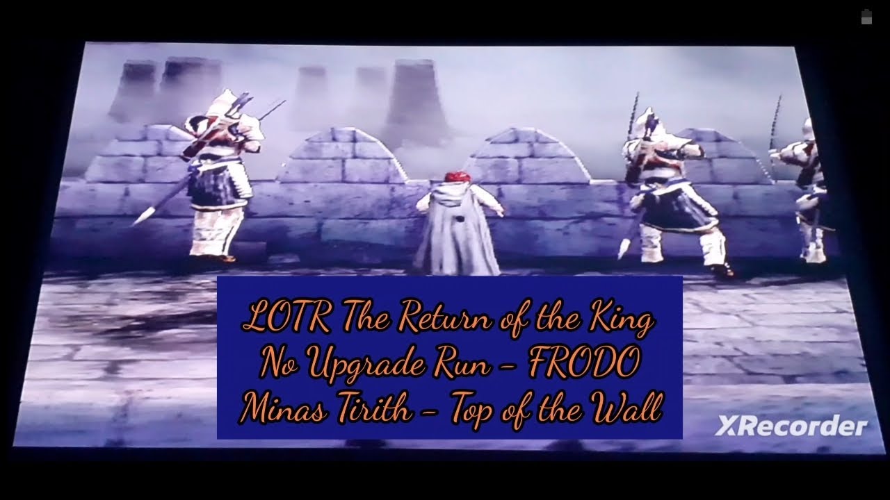 LOTR: The Return of the King - No Upgrade Run - FRODO - Minas Tirith ...