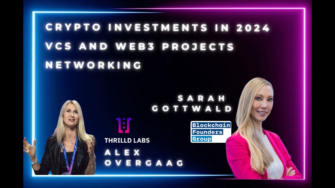 Crypto Investment Trends, Web3 & VCs, Networking | Sarah Gottwald -  Blockchain Founders Group