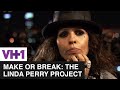 Linda Signs an Artist | Make or Break: The Linda Perry Project