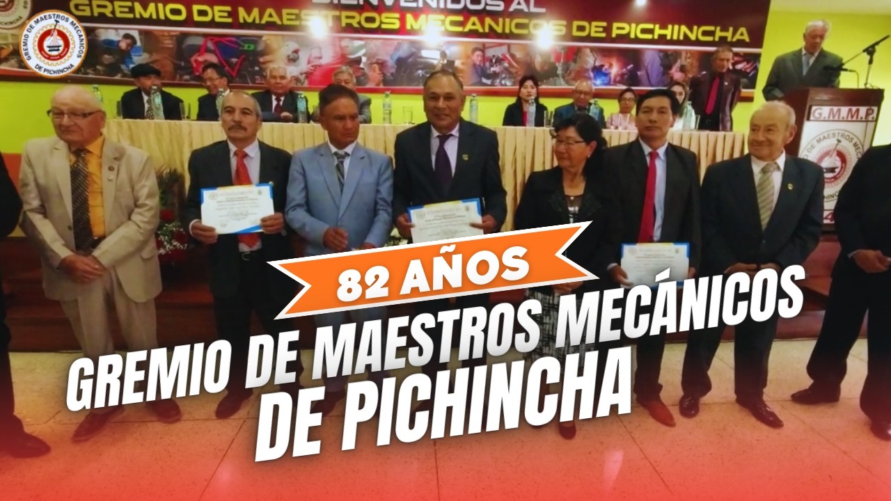 Gremio De Maestros Mecánicos Profesionales De Pichincha l 82 Años al servicio del país 🇪🇨