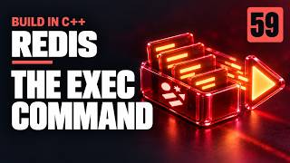 Build Your Own Redis - 059 the exec command