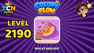 Full Colony Flow Level 2190 Walkthrough | New Update | Full Solution News
