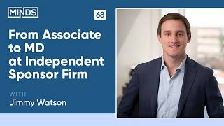 From Associate to MD at Independent Sponsor Firm | Jimmy Watson, Clavis Capital Partners