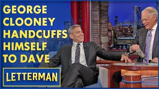 George Clooney Handcuffs Himself To Dave | David Letterman