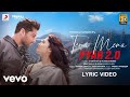 Tera Mera Pyar 2.0|Official Lyric Video