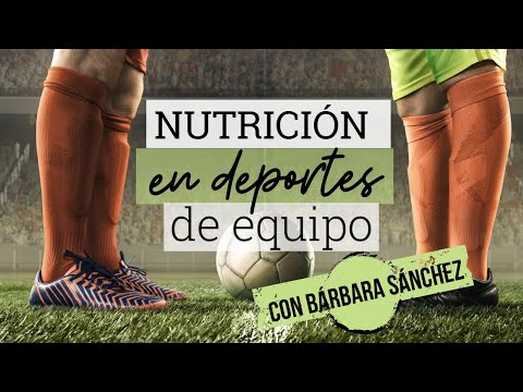 NUTRICIÓN DEPORTIVA EN EQUIPOS | El papel del nutricionista en deportes de equipo