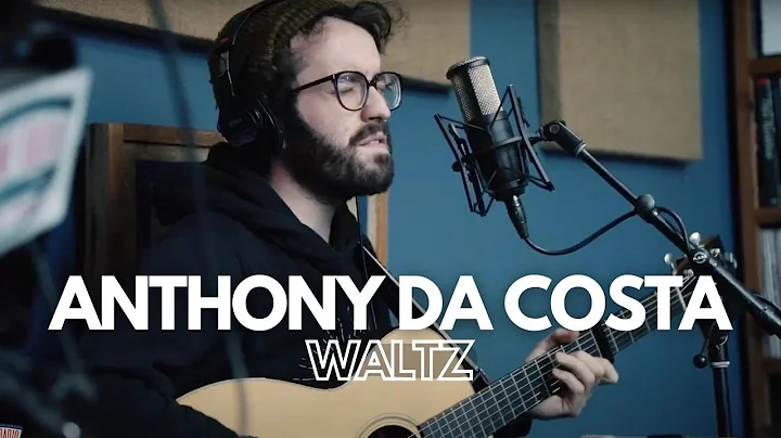 Anthony Da Costa - "Waltz" - Acme Radio Session