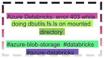 Azure Databricks: error 403 while doing dbutils.fs.ls on mounted directory
