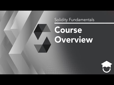 Course Overview | Solidity Fundamentals