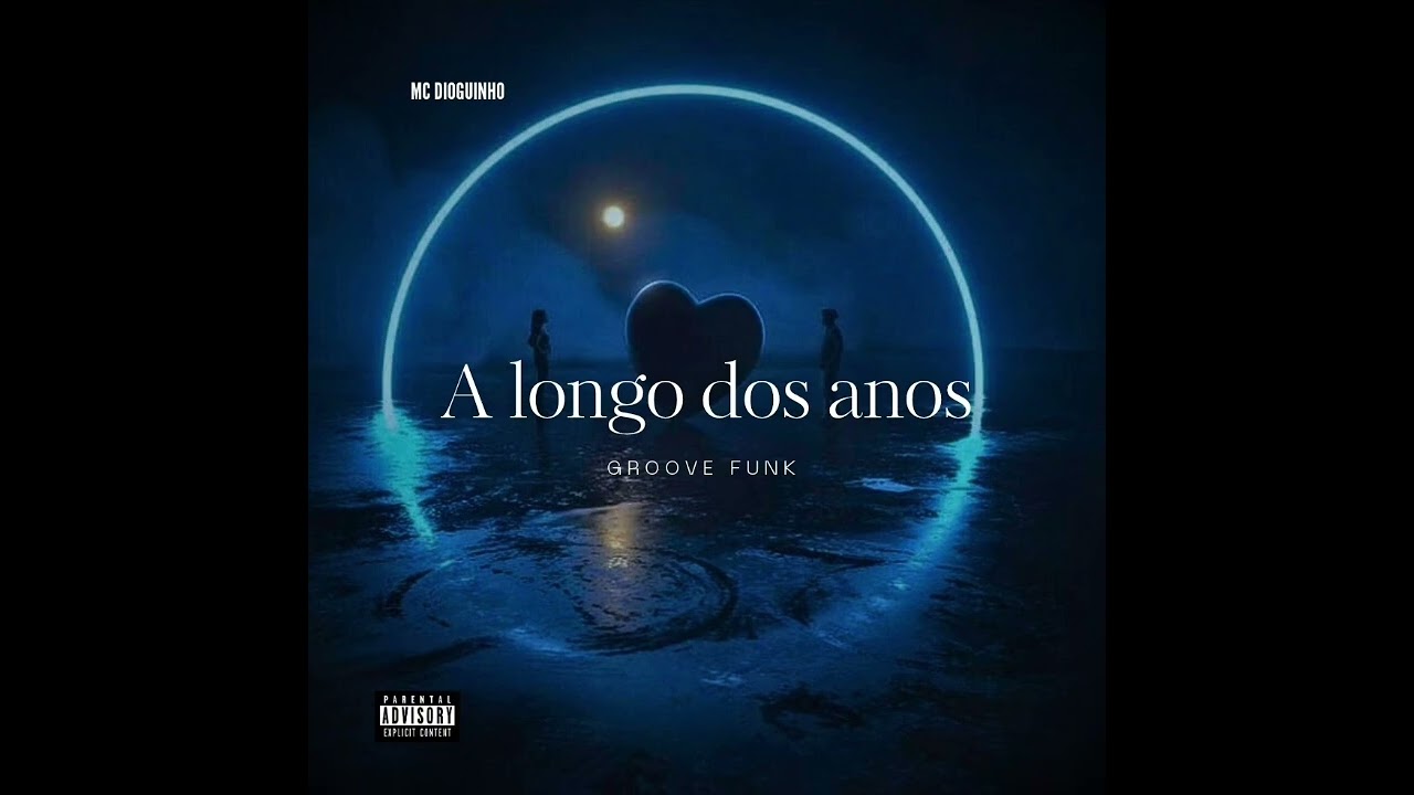 MC DIOGUINHO - A LONGO DOS ANOS |  GROOVE FUNK OFICIAL 