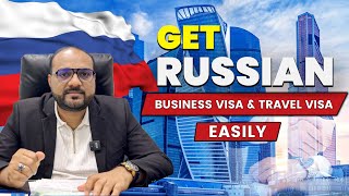 How To Get Russian Business & Travel Visa Easily Complete Guide 2025