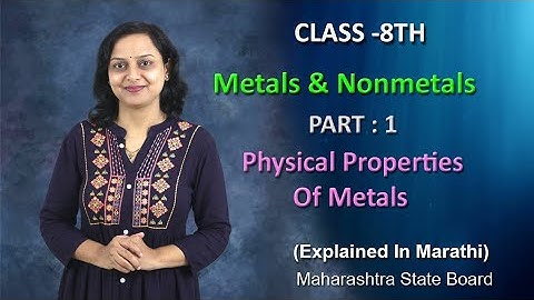 Metals And Non-metals Part 1 Class 8 Maharashtra Board