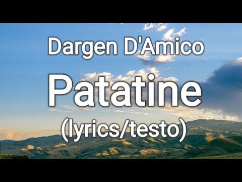 Dargen D'Amico - Patatine (lyrics/testo)