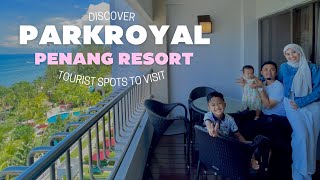 We explore one of the best 5 stars hotel in Penang | PARKROYAL PENANG RESORT