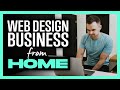 Web Design Business From Home | 5 Easy Steps