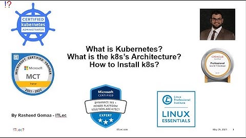 1- K8s - Architecture - Installation