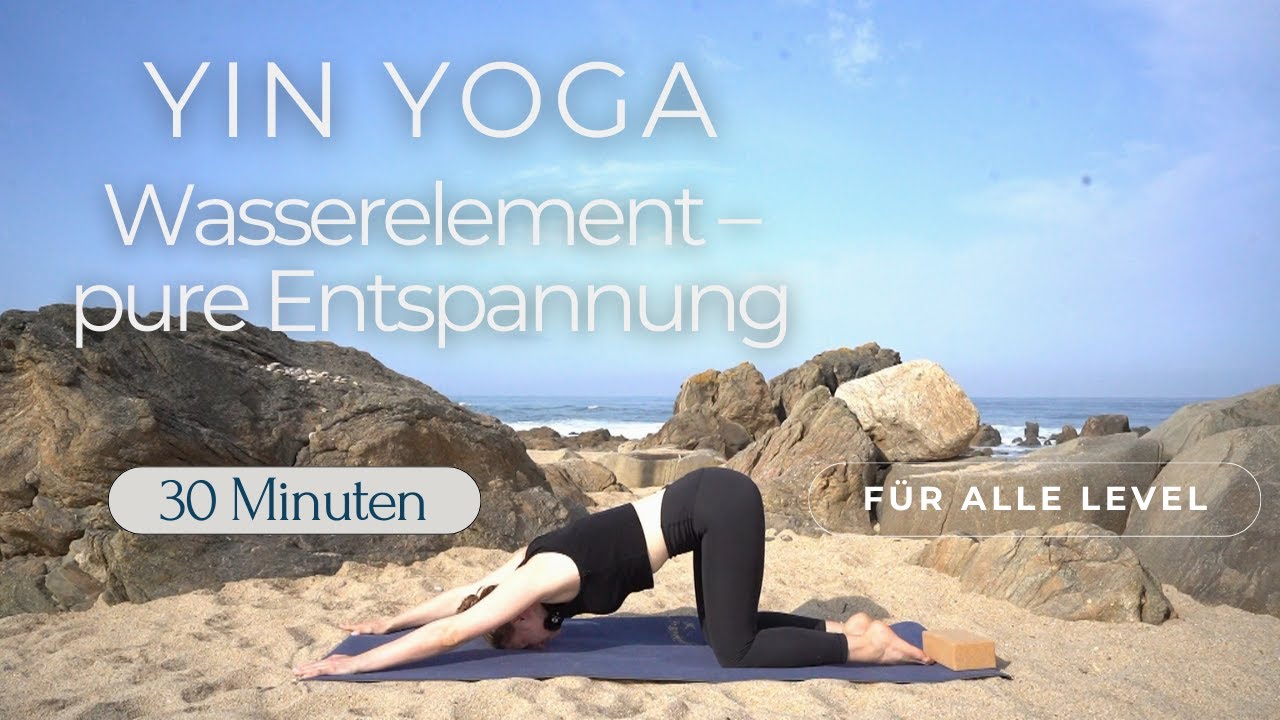 Yin Yoga am Meer 🌊 | 30 Min. für das Wasserelement | Sanfte Entspannung für alle Level