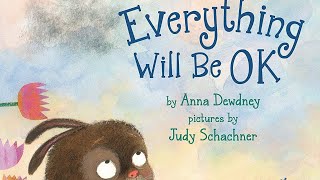 Everything Will Be OK | 📚Books Read Aloud