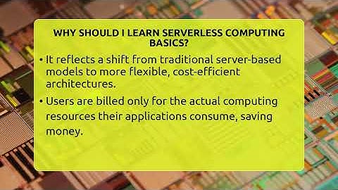 Why Should I Learn Serverless Computing Basics? - Talking Tech Trends