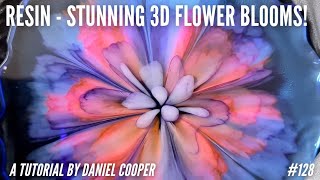 #128. Resin STUNNING 3D Flower Blooms. A Tutorial by Daniel Cooper