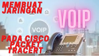 CARA KONFIGURASI VOIP PADA CISCO PACKET TRACERT