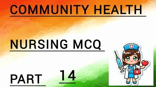 Community health nursing MCQ part 14 CINDERELLA NURSING CLASSES (CNC)