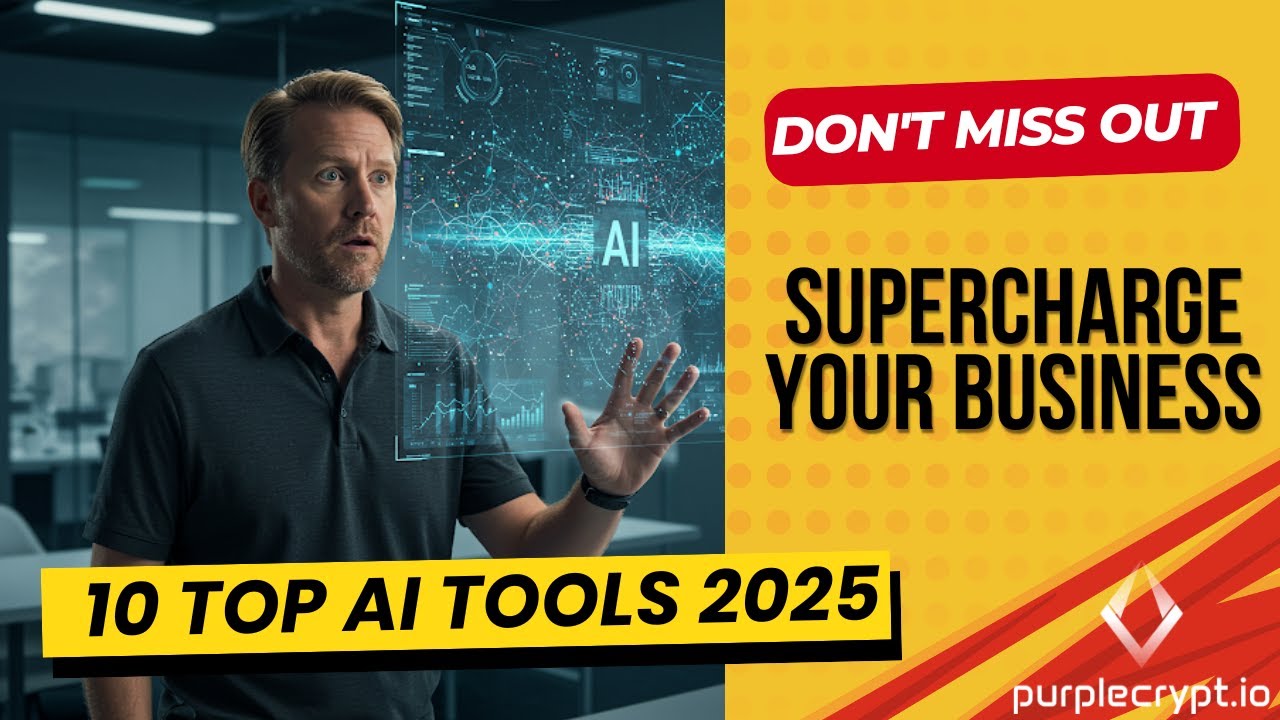 DON'T MISS OUT! 10 TOP AI TOOLS 2025 - SUPERCHARGE YOUR BUSINESS! - YouTube