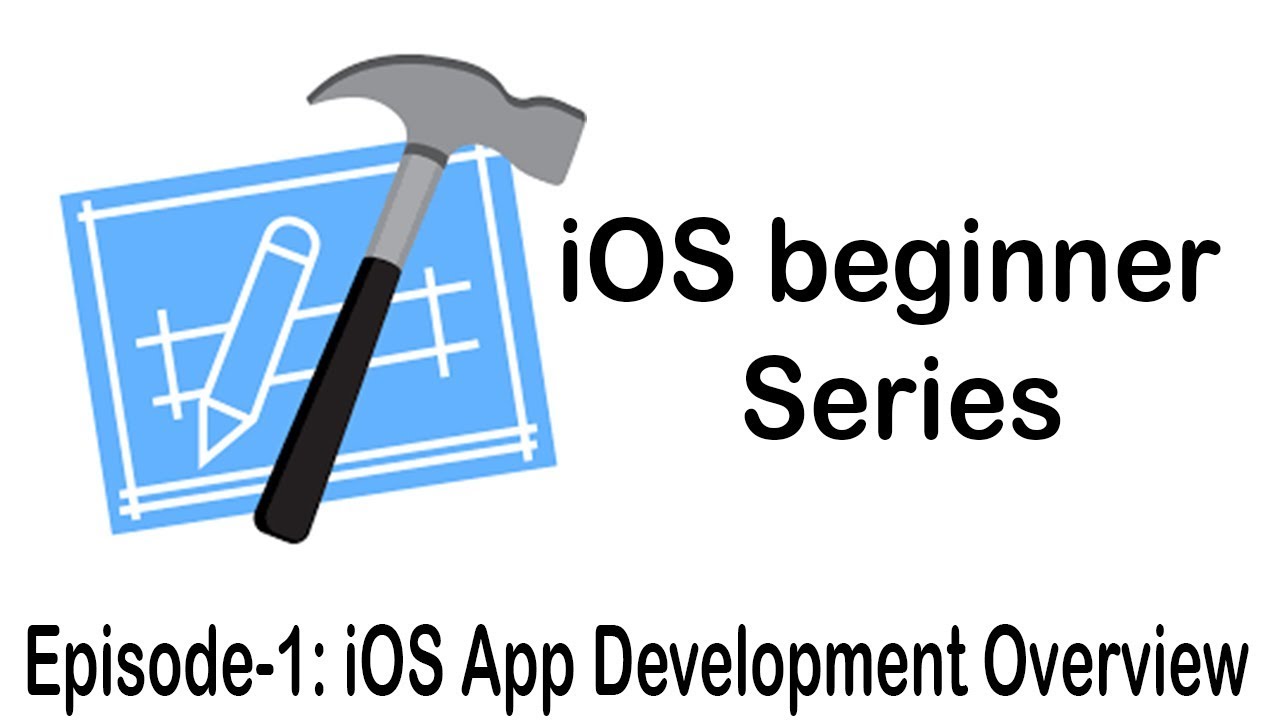 EPISODE 1 : BASIC OVERVIEW OF IOS DEVELOPMENT