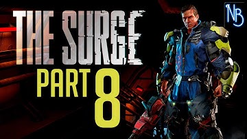 The Surge Walkthrough Part 8 No Commentary