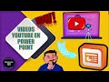 Insertar videos de Youtube en Power Point