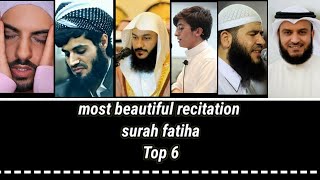 Heart touching surah fatiha Recitation|| Top 6 best surah fatiha recitation || by best quari