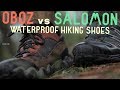 BEST Waterproof Hiking boot - Oboz vs Salomons