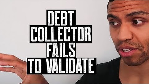 DEBT COLLECTOR FAILS TO VALIDATE || NON RESPONSE COLLECTORS || DON