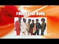 Isley Brothers "I Need Your Body" w-HQ Audio (1983)