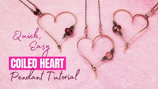 Quick and Easy Wire Heart Pendant Tutorial Featuring a Simple Coiled Coil