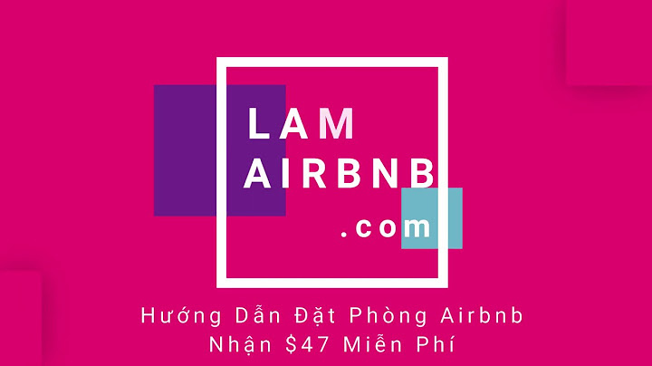 Hướng dẫn đăng ký tài khoản airbnb năm 2024