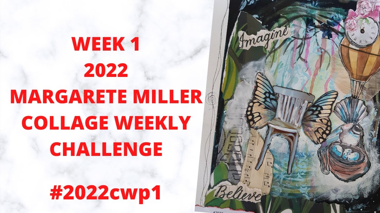 #2022cwp1 MARGARETE MILLER COLLAGE CHALLENGE WEEK 1 👍 🔔 - YouTube