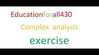 complex analysis exercise 3