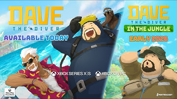 DAVE THE DIVER - Xbox Announcement + In the Jungle DLC Sneak Peeks | Available Now!