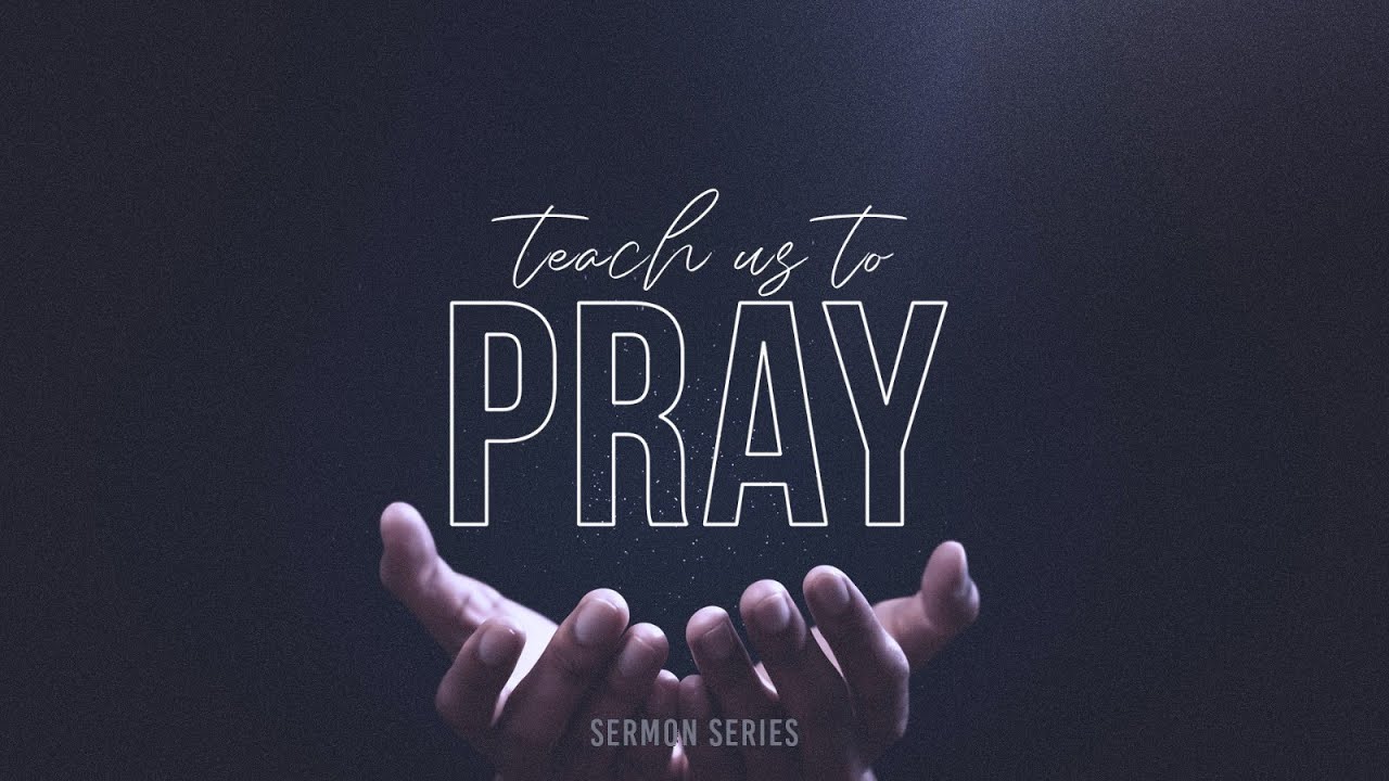Teach us to Pray - Jesus - YouTube
