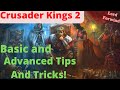 Crusader Kings - 2 Basic and advanced tips and tricks to play better!
