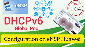 How to Configure DHCPv6 Global Mode(ip pool) in IPv6 Network on eNSP Huawei